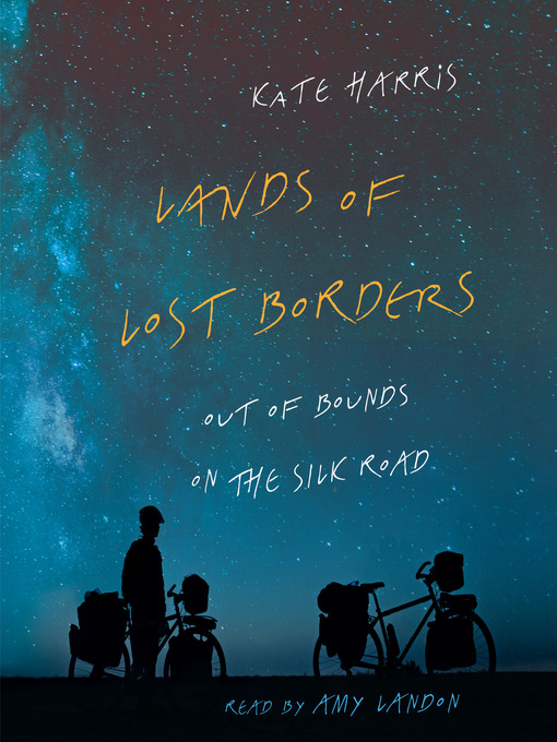 lands of lost borders by kate harris